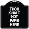 Signmission Thou Shalt Not Park Here Heavy-Gauge Aluminum Architectural Sign, 18" x 18", BW-1818-22807 A-DES-BW-1818-22807 - alternate 1